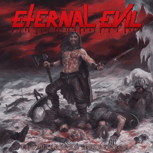 Eternal Evil : The Warriors Awakening Brings the Unholy Slaughter